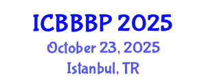 International Conference on Bioenergy, Biogas and Biogas Production (ICBBBP) October 23, 2025 - Istanbul, Turkey