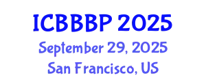 International Conference on Bioenergy, Biogas and Biogas Production (ICBBBP) September 29, 2025 - San Francisco, United States