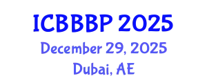 International Conference on Bioenergy, Biogas and Biogas Production (ICBBBP) December 29, 2025 - Dubai, United Arab Emirates