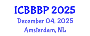 International Conference on Bioenergy, Biogas and Biogas Production (ICBBBP) December 04, 2025 - Amsterdam, Netherlands