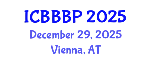 International Conference on Bioenergy, Biogas and Biogas Production (ICBBBP) December 29, 2025 - Vienna, Austria
