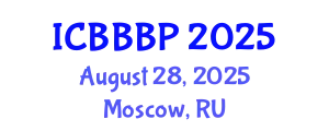 International Conference on Bioenergy, Biogas and Biogas Production (ICBBBP) August 28, 2025 - Moscow, Russia
