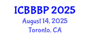 International Conference on Bioenergy, Biogas and Biogas Production (ICBBBP) August 14, 2025 - Toronto, Canada