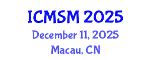 International Conference on Mathematical Sciences and Statistical Modelling (ICMSM) December 11, 2025 - Macau, China