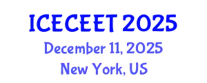 International Conference on Early Childhood Education and Education Technologies (ICECEET) December 11, 2025 - New York, United States