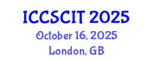 International Conference on Computer Science, Cybersecurity and Information Technology (ICCSCIT) October 16, 2025 - London, United Kingdom