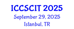 International Conference on Computer Science, Cybersecurity and Information Technology (ICCSCIT) September 29, 2025 - Istanbul, Turkey