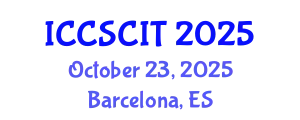 International Conference on Computer Science, Cybersecurity and Information Technology (ICCSCIT) October 23, 2025 - Barcelona, Spain