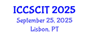 International Conference on Computer Science, Cybersecurity and Information Technology (ICCSCIT) September 25, 2025 - Lisbon, Portugal