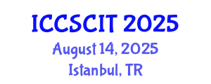 International Conference on Computer Science, Cybersecurity and Information Technology (ICCSCIT) August 14, 2025 - Istanbul, Turkey