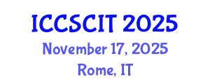 International Conference on Computer Science, Cybersecurity and Information Technology (ICCSCIT) November 17, 2025 - Rome, Italy