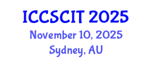 International Conference on Computer Science, Cybersecurity and Information Technology (ICCSCIT) November 10, 2025 - Sydney, Australia