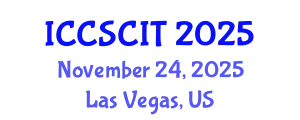 International Conference on Computer Science, Cybersecurity and Information Technology (ICCSCIT) November 24, 2025 - Las Vegas, United States
