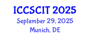 International Conference on Computer Science, Cybersecurity and Information Technology (ICCSCIT) September 29, 2025 - Munich, Germany