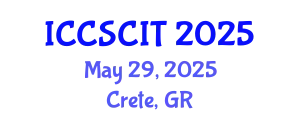 International Conference on Computer Science, Cybersecurity and Information Technology (ICCSCIT) May 29, 2025 - Crete, Greece
