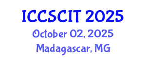 International Conference on Computer Science, Cybersecurity and Information Technology (ICCSCIT) October 02, 2025 - Madagascar, Madagascar
