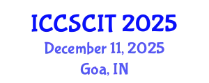 International Conference on Computer Science, Cybersecurity and Information Technology (ICCSCIT) December 11, 2025 - Goa, India
