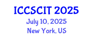 International Conference on Computer Science, Cybersecurity and Information Technology (ICCSCIT) July 10, 2025 - New York, United States