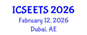 International Conference on Science Education and Effective Teaching Strategies (ICSEETS) February 12, 2026 - Dubai, United Arab Emirates