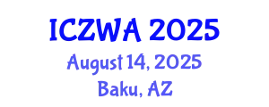 International Conference on Zoology and Wild Animals (ICZWA) August 14, 2025 - Baku, Azerbaijan