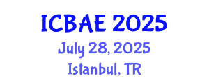 International Conference on Biomedical Applications and Engineering (ICBAE) July 28, 2025 - Istanbul, Turkey