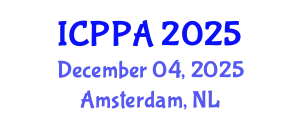 International Conference on Public Policy and Administration (ICPPA) December 04, 2025 - Amsterdam, Netherlands