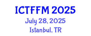 International Conference on Thin Films and Functional Materials (ICTFFM) July 28, 2025 - Istanbul, Turkey