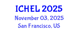 International Conference on Higher Education Leadership (ICHEL) November 03, 2025 - San Francisco, United States