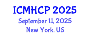 International Conference on Medicine, Health Care and Philosophy (ICMHCP) September 11, 2025 - New York, United States