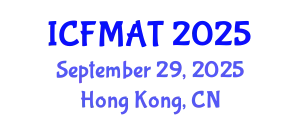 International Conference on Financial Management and Accounting Theory (ICFMAT) September 29, 2025 - Hong Kong, China