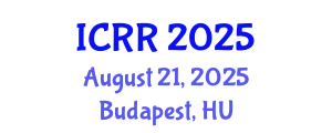 International Conference on Radiography and Radiotherapy (ICRR) August 21, 2025 - Budapest, Hungary