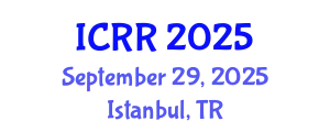 International Conference on Radiography and Radiotherapy (ICRR) September 29, 2025 - Istanbul, Turkey
