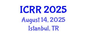 International Conference on Radiography and Radiotherapy (ICRR) August 14, 2025 - Istanbul, Turkey