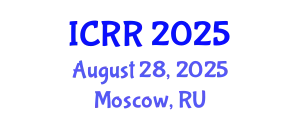 International Conference on Radiography and Radiotherapy (ICRR) August 28, 2025 - Moscow, Russia