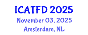 International Conference on Apparel, Textiles and Fashion Design (ICATFD) November 03, 2025 - Amsterdam, Netherlands