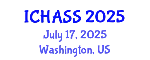 International Conference on Humanities, Administrative and Social Sciences (ICHASS) July 17, 2025 - Washington, United States