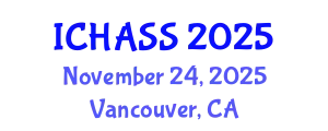 International Conference on Humanities, Administrative and Social Sciences (ICHASS) November 24, 2025 - Vancouver, Canada