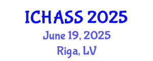 International Conference on Humanities, Administrative and Social Sciences (ICHASS) June 19, 2025 - Riga, Latvia