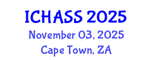 International Conference on Humanities, Administrative and Social Sciences (ICHASS) November 03, 2025 - Cape Town, South Africa