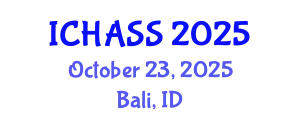International Conference on Humanities, Administrative and Social Sciences (ICHASS) October 23, 2025 - Bali, Indonesia