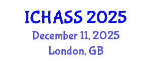 International Conference on Humanities, Administrative and Social Sciences (ICHASS) December 11, 2025 - London, United Kingdom