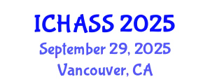 International Conference on Humanities, Administrative and Social Sciences (ICHASS) September 29, 2025 - Vancouver, Canada