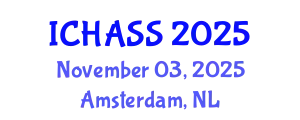 International Conference on Humanities, Administrative and Social Sciences (ICHASS) November 03, 2025 - Amsterdam, Netherlands