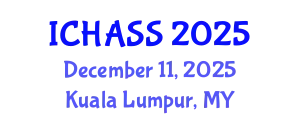 International Conference on Humanities, Administrative and Social Sciences (ICHASS) December 11, 2025 - Kuala Lumpur, Malaysia