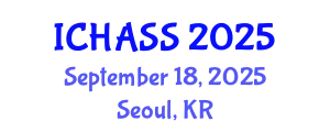 International Conference on Humanities, Administrative and Social Sciences (ICHASS) September 18, 2025 - Seoul, Republic of Korea