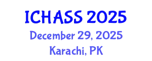 International Conference on Humanities, Administrative and Social Sciences (ICHASS) December 29, 2025 - Karachi, Pakistan