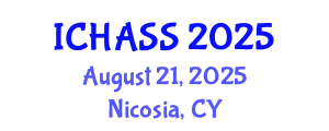 International Conference on Humanities, Administrative and Social Sciences (ICHASS) August 21, 2025 - Nicosia, Cyprus