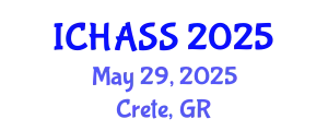 International Conference on Humanities, Administrative and Social Sciences (ICHASS) May 29, 2025 - Crete, Greece