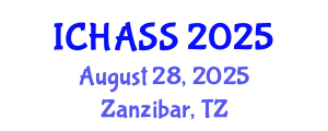 International Conference on Humanities, Administrative and Social Sciences (ICHASS) August 28, 2025 - Zanzibar, Tanzania