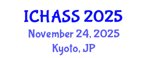 International Conference on Humanities, Administrative and Social Sciences (ICHASS) November 24, 2025 - Kyoto, Japan